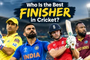 Who Is the Best Finisher in Cricket? Top 10 Greatest Finishers of All Time